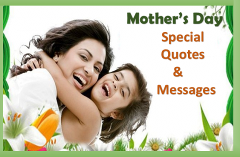 Mother’s Day Special Quotes & Messages